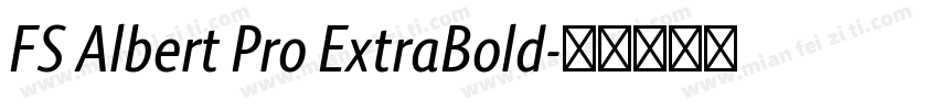 FS Albert Pro ExtraBold字体转换